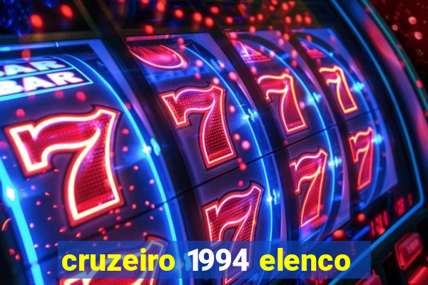 cruzeiro 1994 elenco