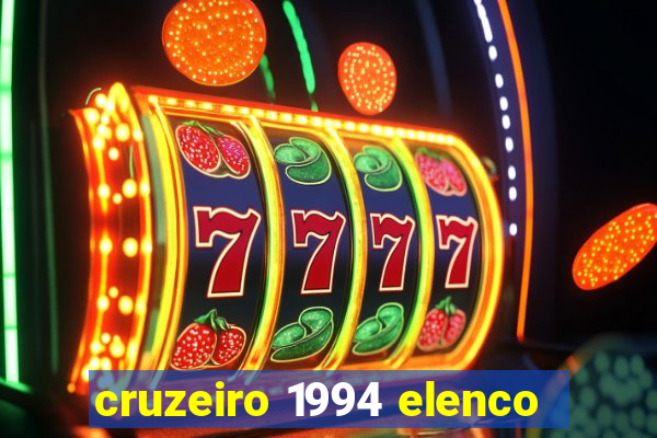 cruzeiro 1994 elenco