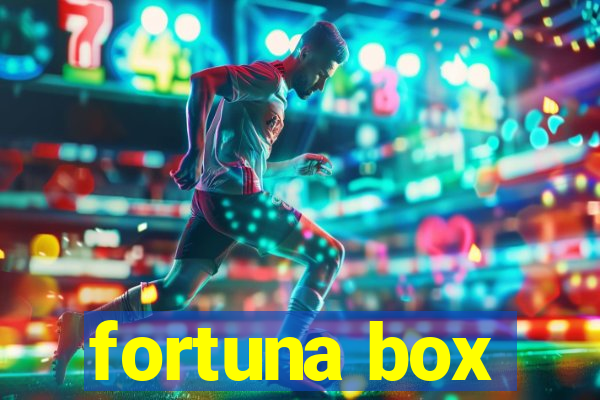 fortuna box