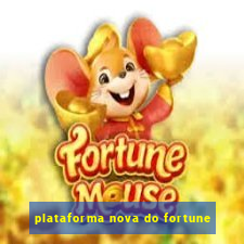 plataforma nova do fortune