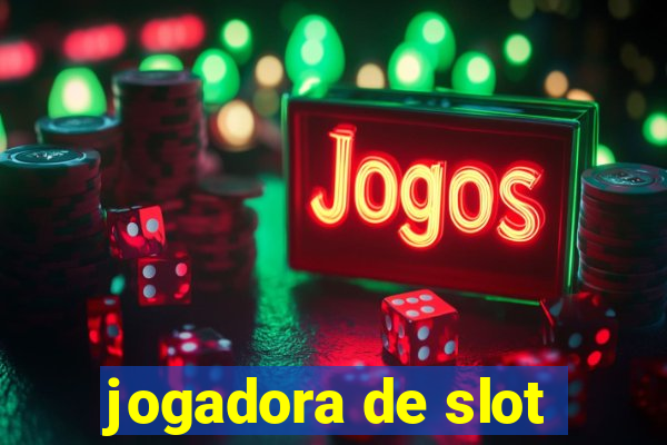 jogadora de slot