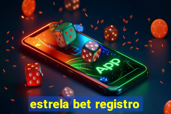 estrela bet registro