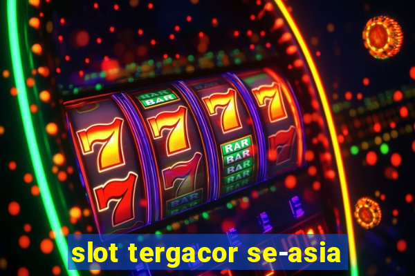 slot tergacor se-asia