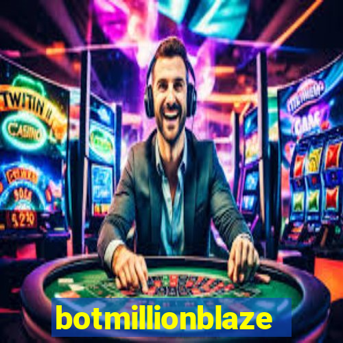 botmillionblaze