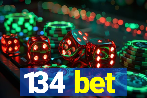 134 bet