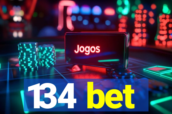 134 bet