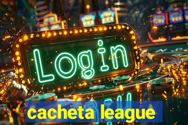 cacheta league