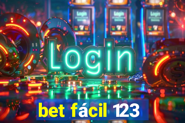 bet fácil 123