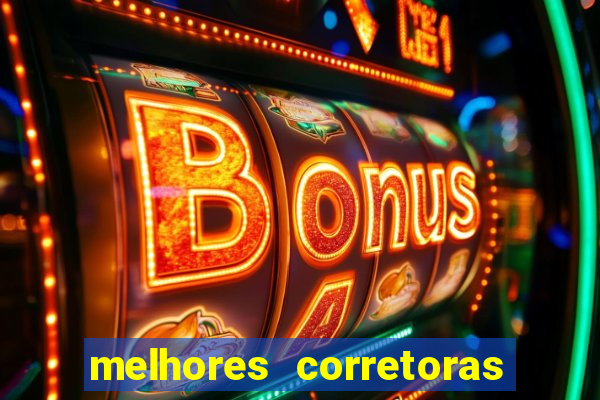 melhores corretoras para investir