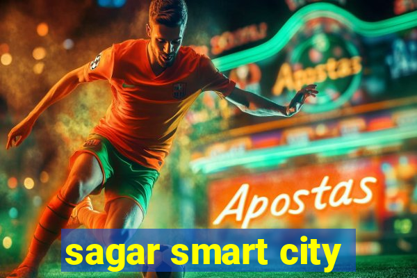 sagar smart city