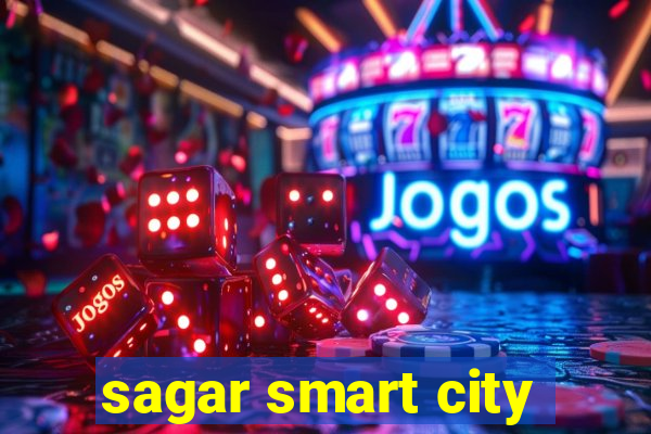 sagar smart city