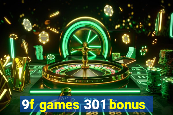 9f games 301 bonus