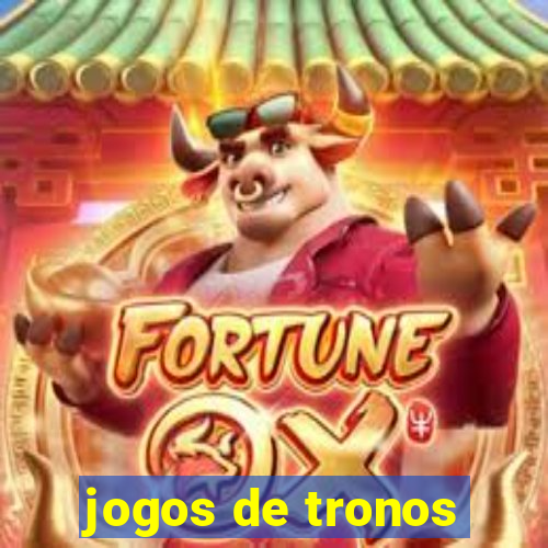 jogos de tronos