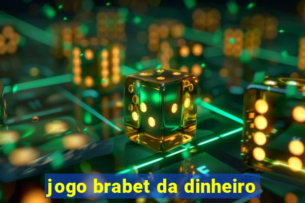 jogo brabet da dinheiro