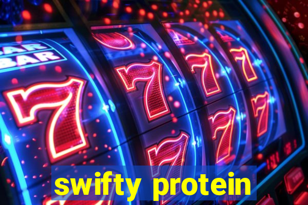 swifty protein