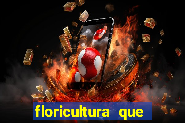 floricultura que faz entrega