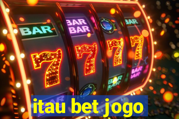 itau bet jogo