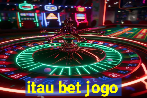 itau bet jogo