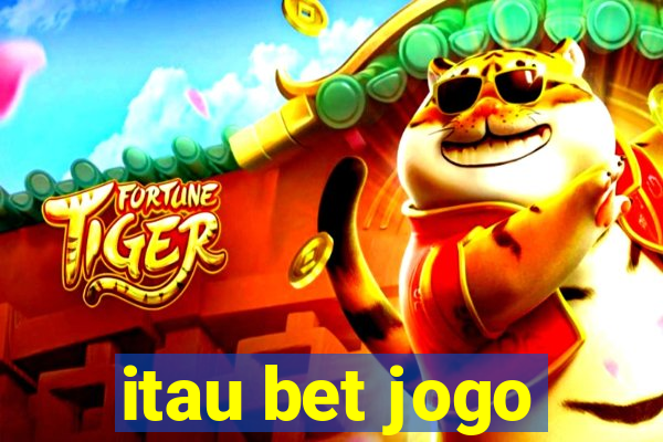 itau bet jogo