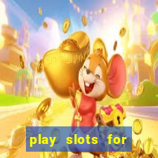 play slots for free no download