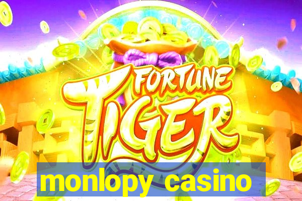 monlopy casino