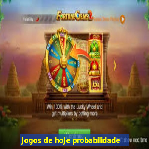 jogos de hoje probabilidade