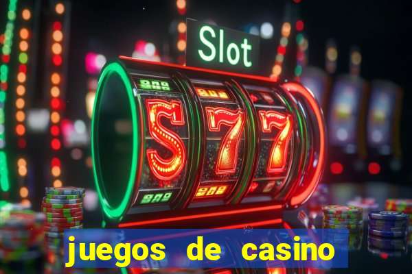 juegos de casino gratis 777 slots