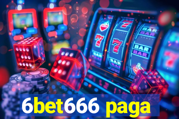 6bet666 paga