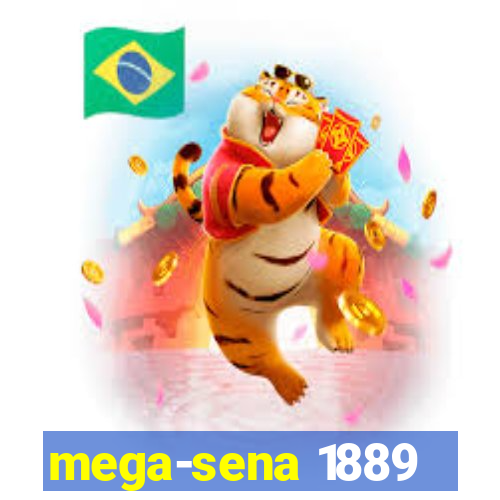 mega-sena 1889