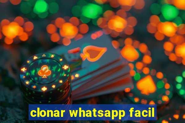 clonar whatsapp facil