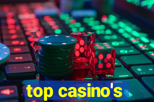 top casino's