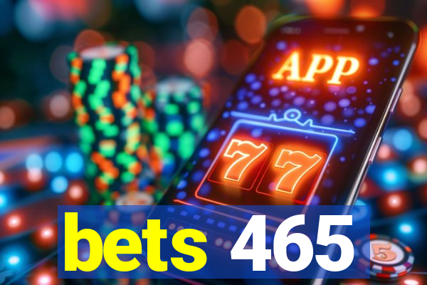 bets 465