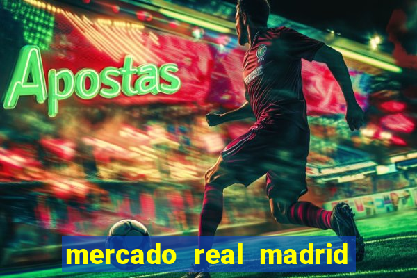 mercado real madrid ceasa encarte