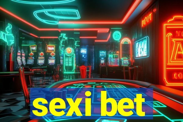 sexi bet