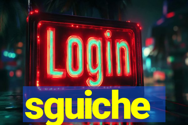 sguiche