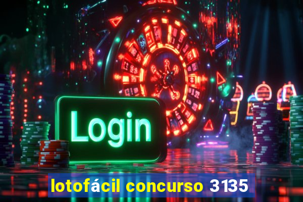 lotofácil concurso 3135