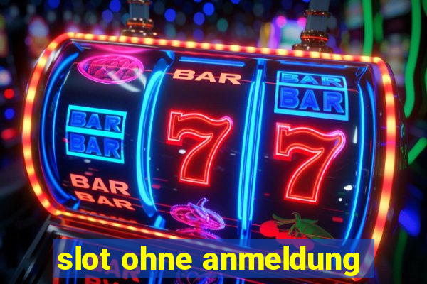 slot ohne anmeldung