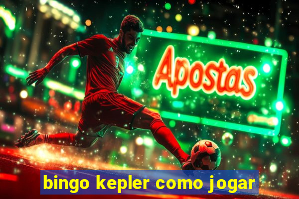 bingo kepler como jogar