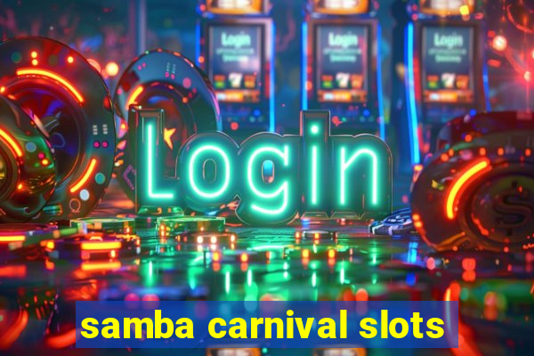 samba carnival slots