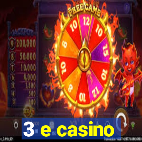 3 e casino