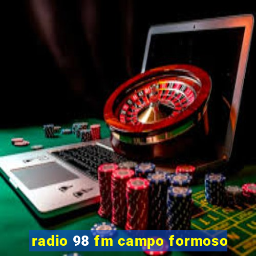 radio 98 fm campo formoso