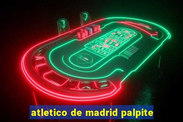 atletico de madrid palpite