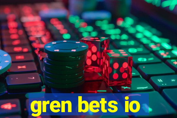 gren bets io