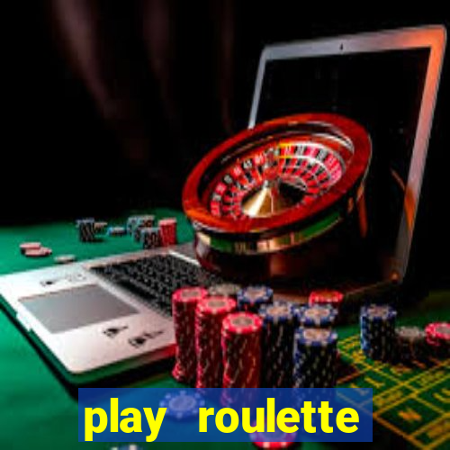 play roulette casino online