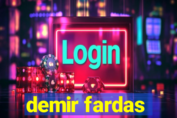 demir fardas