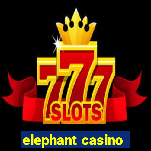 elephant casino