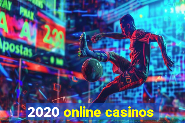 2020 online casinos