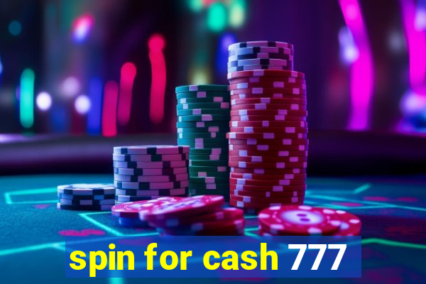 spin for cash 777