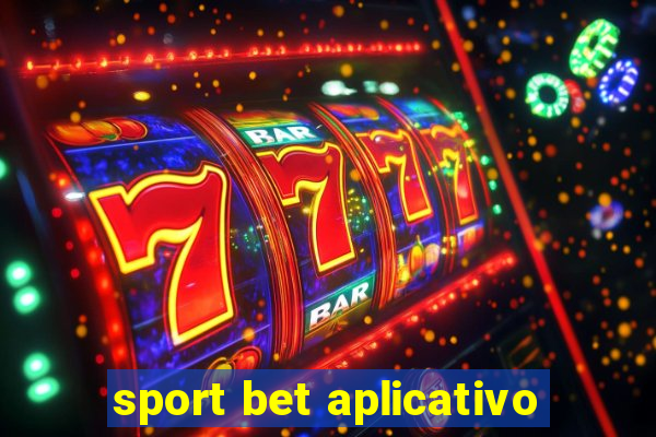 sport bet aplicativo