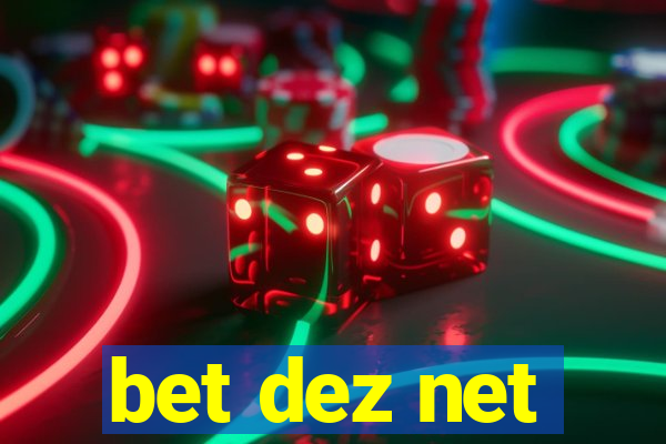 bet dez net